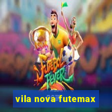 vila nova futemax